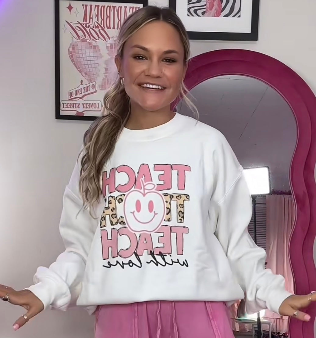 TEACH TEACH TEACH Sweatshirt