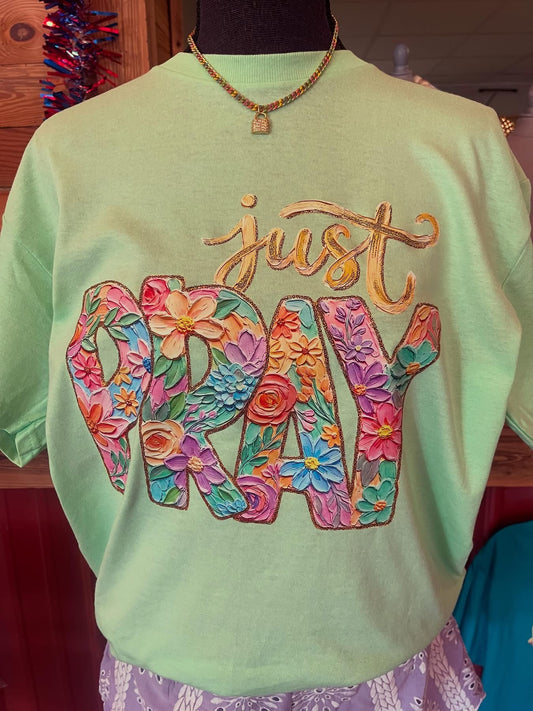 Just Pray Tee