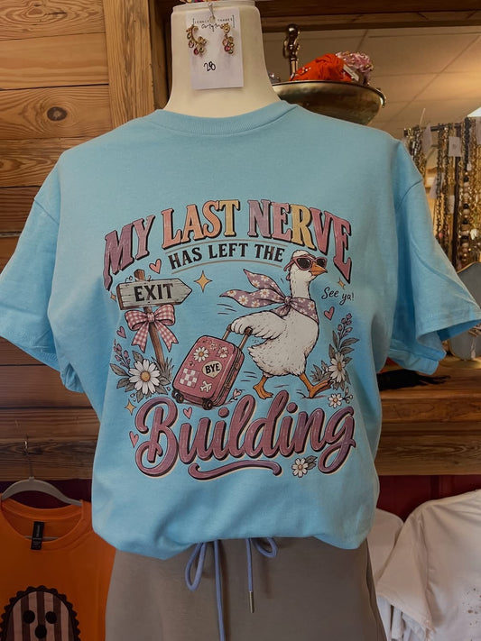 My Last Nerve Tee