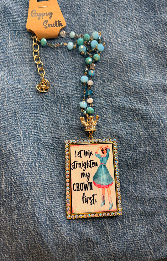 Gypsy South Straighten my Crown Necklace