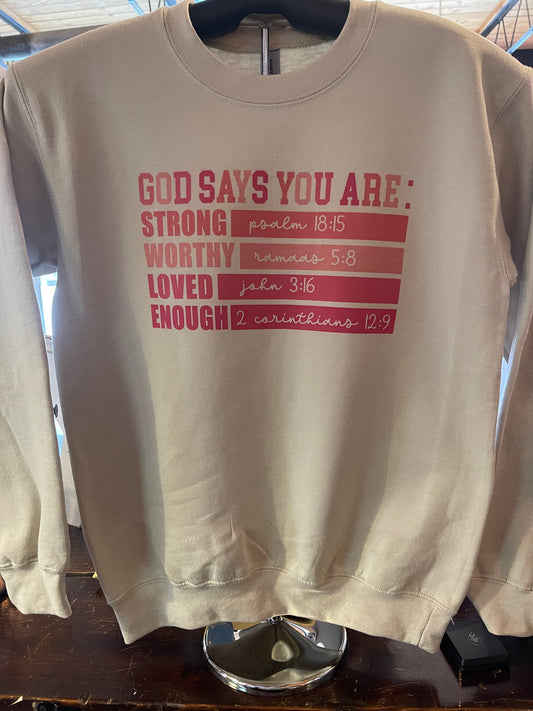 Gods Says you Are Swearshirt