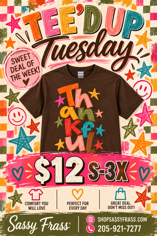 TEE'D UP TUESDAY TEE OF THE WEEK-THANKFUL